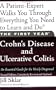 The First Year: Crohn's Disease and Ulcerative Colitis: An Essential Guide for the Newly Diagnosed