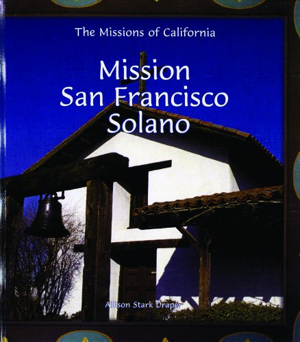 Mission San Francisco Solano (Missions of California)