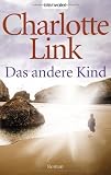 Das andere Kind: Roman - Charlotte Link