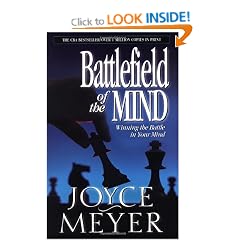Battlefield of the Mind: Winning the Battle in Your Mind