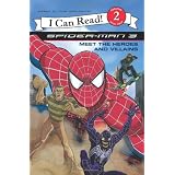 Spider-Man 3: Meet the Heroes and Villains (I Can Read Book 2) ~ Harry Lime