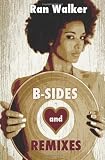 B-Sides and Remixes