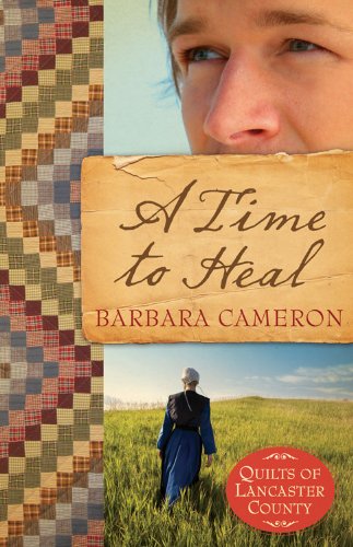 A Time to Heal: Quilts of Lancaster County| Book 2