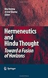 Hermeneutics and Hindu thought : toward a fusion of horizons