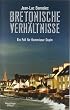 Bretonische Verh�ltnisse: Ein Fall f�r Kommissar Dupin