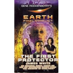 First Protector (Gene Rodenberry's Earth Final Conflict)