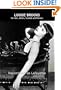 Louise Brooks: Her men, affairs, scandals and persona