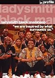 Great Performers: Ladysmith Black Mambazo [2007] [DVD]