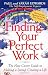 Finding Your Perfect Work: The New Career Guide to Making a Living, Creating a Life