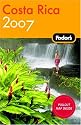 Fodor's Costa Rica 2007 (Fodor's Gold Guides)