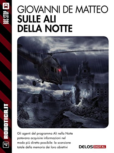 Sulle ali della notte (Robotica.it) (Italian Edition)