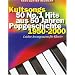 Kultsongs: 50 Nr. 1 Hits aus 50 Jahren Popgeschichte 1950-2000: Leichte Arrangements f�r Klavier