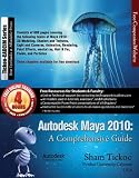 Autodesk Maya 2010: A Comprehensive Guide