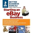 Better Business Bureau's Starting an eBay Business by Better Business Bureau