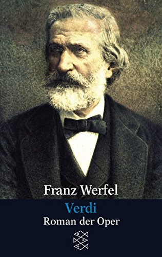 Verdi. Roman der Oper. ( Gesammelte Werke in Einzelbänden).