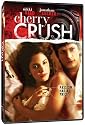 Cherry Crush [DVD] [2006] [Region 1] [US Import] [NTSC]