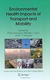 Environmental health impacts of transport and mobility
