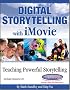 Digital Storytelling with iMovie
