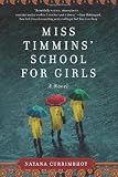 Miss Timmins' School for Girls: A Novel