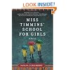 Miss Timmins' School for Girls: A Novel