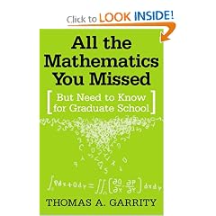 All the Mathematics You Missed But Need to Know for Graduate School
