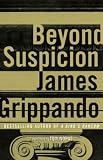 Beyond Suspicion