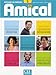 Amical: Livre de l'Eleve 1 & CD Audio MP3, Livret Corriges Et Transcriptions (French Edition)