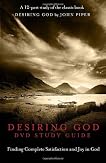 Desiring God DVD Study Guide: Finding Complete Satisfaction and Joy in God