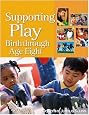 Supporting Play: Birth Through Age Eight