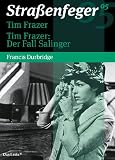 Stra�enfeger 05 - Tim Frazer / Tim Frazer: Der Fall Salinger