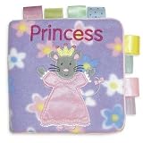  : My First Taggies Book: Princess (My First Taggies Book)