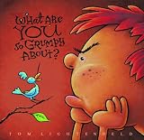 Buy : What Are You So Grumpy About?