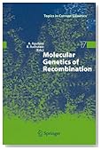 Molecular Genetics of Recombination (Topics in Current Genetics)