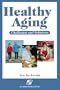 Healthy Aging: Challenges and Solutions