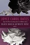 Black Dahlia & White Rose: Stories