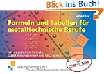 Formeln und Tabellen f�r metalltechni...