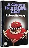 A corpse in a gilded cage