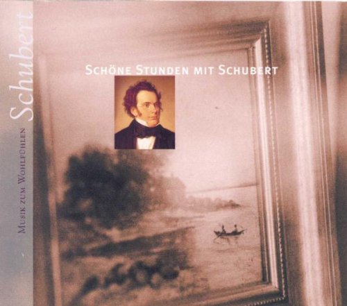 Produkt-Bild: Musik f&uuml;r sch&ouml;ne Stunden - Schubert f&uuml;r sch&ouml;ne Stunden