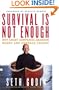 Survival Is Not Enough: Why Smart Companies Abandon Worry and Embrace Change