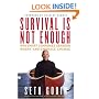 Survival Is Not Enough: Why Smart Companies Abandon Worry and Embrace Change