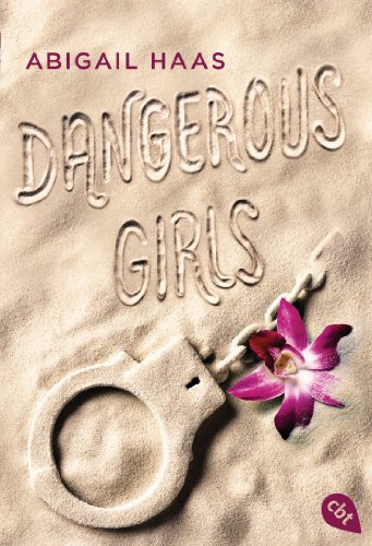 Dangerous Girls (German Edition)