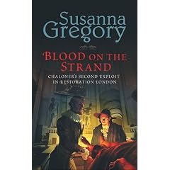 Blood on The Strand: Chaloner's Second Exploit in Restoration London (Thomas Chaloner Mystery)