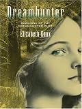 Dreamhunter: The Dreamhunter Duet (Literacy Bridge Young Adult)