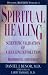 Image of Spiritual Healing: Professional Supplement (Healing Research)