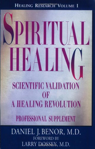 Spiritual Healing: Professional Supplement (Healing Research)