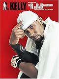 R Kelly: Selections from the  R in R and B  Collection for Piano, Voice and Guitar