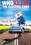Who Killed the Electric Car?