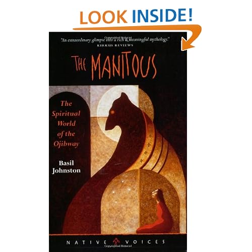 Manitous: The Spiritual World Of The Ojibway (Native Voices)
