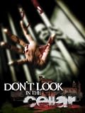 Dont Look in the Cellar