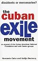 The Cuban Exile Movement: Dissidents or Mercenaries